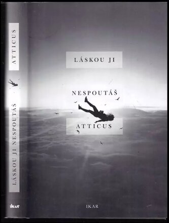 Láskou ji nespoutáš : básně (Atticus, 2018)