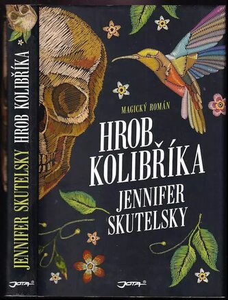 Hrob kolibříka (Jennifer Skutelsky, 2018)