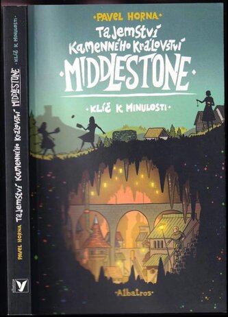 Tajemství kamenného království Middlestone : Klíč k minulosti (Pavel Horna, 2021)