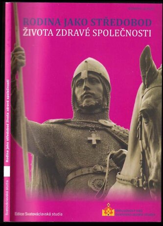 Rodina jako středobod života zdravé společnosti (Harald Christian Scheu, 2021)