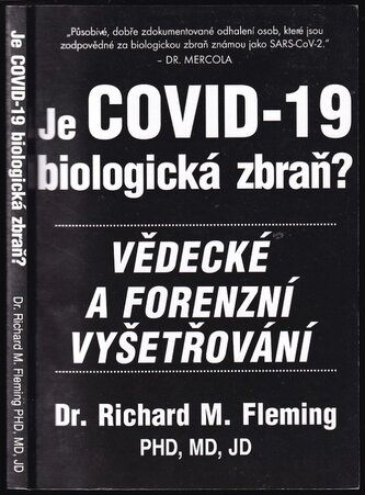 Je covid-19 biologická zbraň? : vědecké a forenzní vyšetřování (Richard M Fleming, 2021)