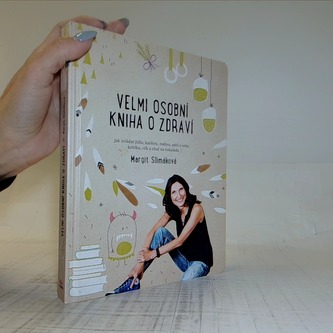 Velmi osobní kniha o zdraví