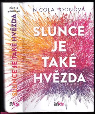 Slunce je také hvězda (Nicola Yoon, 2018)