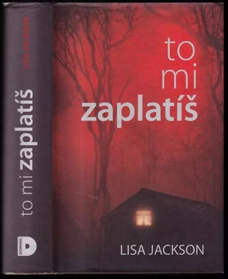 To mi zaplatíš (Lisa Jackson, 2018)