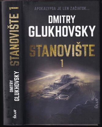 Stanovište 1 (Dmitrij Aleksejevič Gluchovskij, 2021)