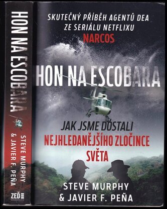 Hon na Escobara : jak jsme dostali nejhledanějšího zločince světa (Steve Murphy, 2021)
