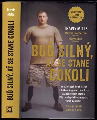 Buď silný, ať se stane cokoli (Travis Mills, 2018)