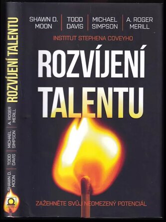Rozvíjení talentu : zažehněte svůj neomezený potenciál (Shawn D Moon, 2019)