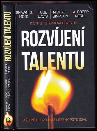 Rozvíjení talentu : zažehněte svůj neomezený potenciál (Shawn D Moon, 2019)