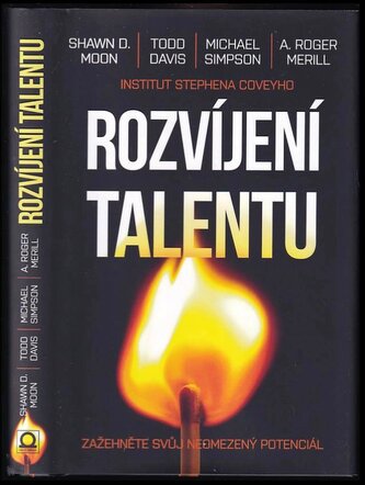 Rozvíjení talentu : zažehněte svůj neomezený potenciál (Shawn D Moon, 2019)
