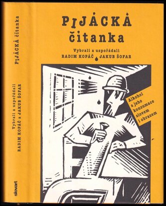 Pijácká čítanka : alkohol a jeho konzumace slovem i obrazem (, 2018)