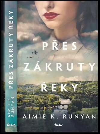 Přes zákruty řeky (Aimie K Runyan, 2022)
