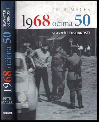 1968 očima 50 slavných osobností (Petr Macek, 2018)