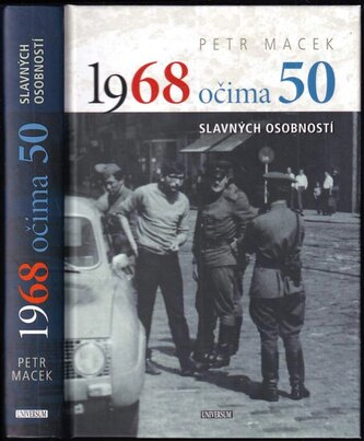 1968 očima 50 slavných osobností (Petr Macek, 2018)
