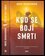 Kdo se bojí smrti (Nnedi Okorafor, 2018)