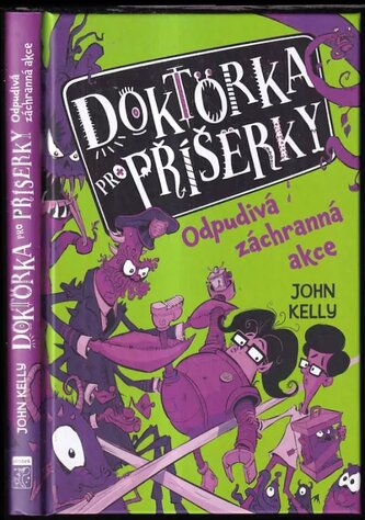 Doktorka pro příšerky : Odpudivá záchranná akce (John Kelly, 2022)