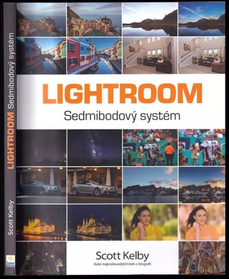 Lightroom : Sedmibodový systém (Scott Kelby, 2022)