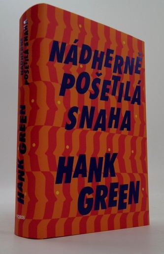 Nádherně pošetilá snaha