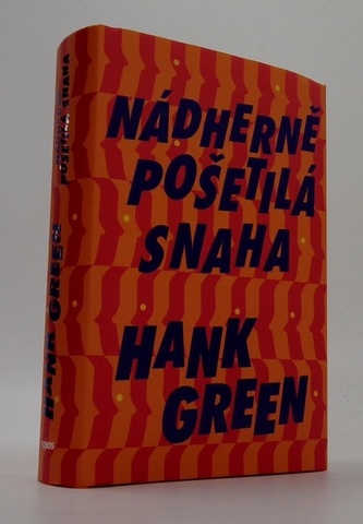 Nádherně pošetilá snaha