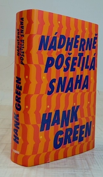 Nádherně pošetilá snaha