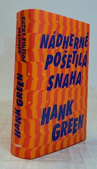 Nádherně pošetilá snaha