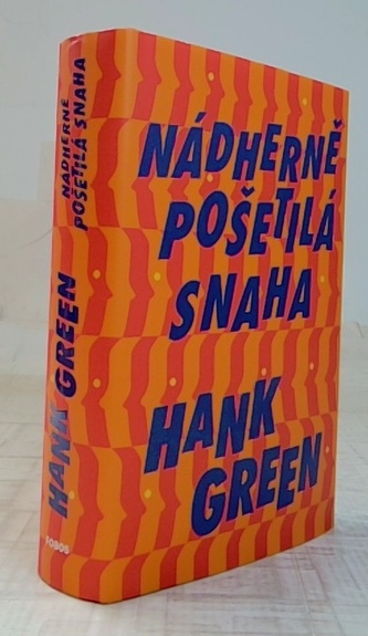 Nádherně pošetilá snaha