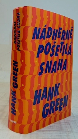 Nádherně pošetilá snaha