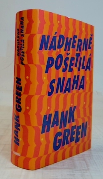 Nádherně pošetilá snaha