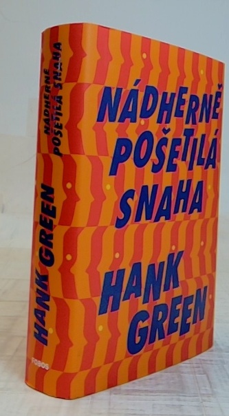 Nádherně pošetilá snaha