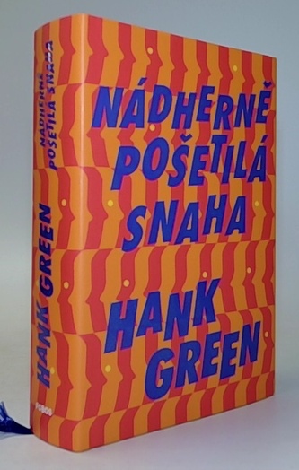 Nádherně pošetilá snaha