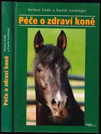 Péče o zdraví koně (Helmut Ende, 2006)
