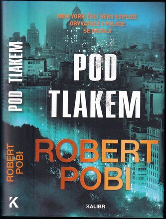 Pod tlakem (Robert Pobi, 2022)