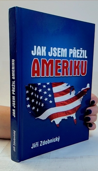 Jak jsem přežil Ameriku
