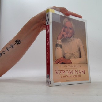 Vzpomínám a ničeho nelituji