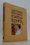 Ilustrovaná encyklopedie starého Egypta