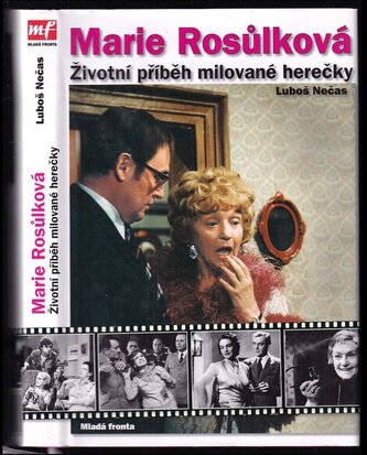 Marie Rosůlková, aneb, "Meryčka na scénu--" : životní příběh milované herečky (Luboš Nečas, 2005)