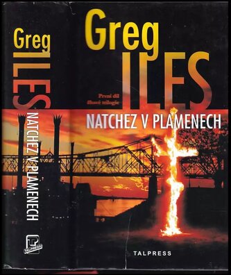 Natchez v plamenech : první díl trilogie (Greg Iles, 2018)