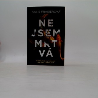Nejsem mrtvá