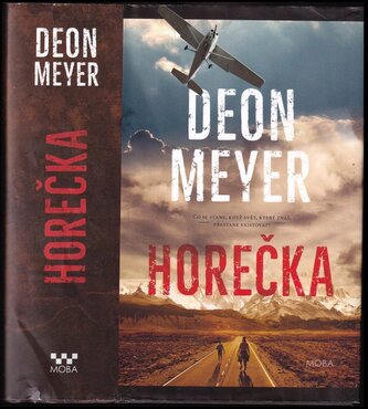 Horečka : vyprávění Nicolase Storma o vyšetřování vraždy jeho otce (Deon Meyer, 2018)