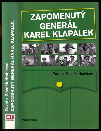 Zapomenutý generál Karel Klapálek (Zdeněk Hrabica, 2006)