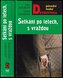 Setkání po letech, s vraždou