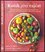 Košík plný rajčat : více než 75 lahodných způsobů, jak připravit, jíst a vychutnat si rajčata ve všech jejich nádherných podobác
