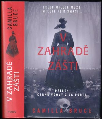 V zahradě zášti : příběh černé vdovy z La Porte (Camilla Bruce, 2022)