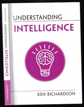 Understanding Intelligence (Understanding Life) (Kenneth E Richardson, 2022)