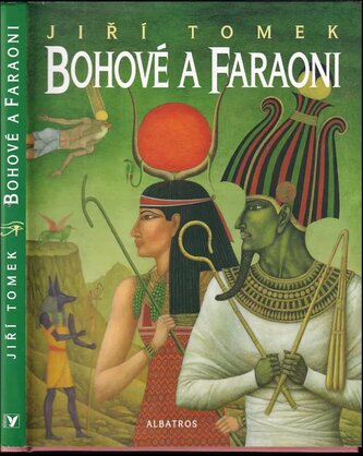 Bohové a faraoni (Jiří Tomek, 2005)
