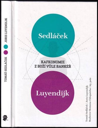 Kafkonomie : z boží vůle bankéř : rozhovor s Romanem Chlupatým (Tomáš Sedláček, 2018)
