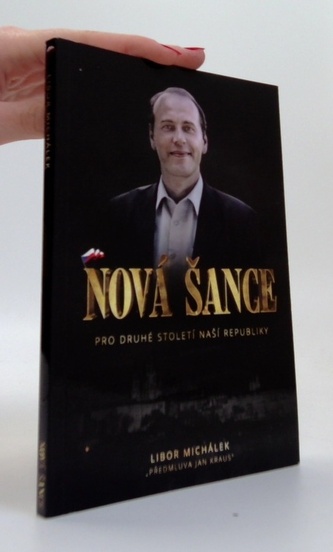 Nová šance pro druhé století naší republiky