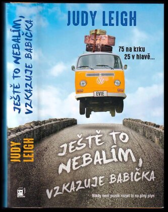 Ještě to nebalím, vzkazuje babička (Judy Leigh, 2018)