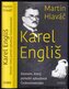 Karel Engliš – Ekonom, který pomohl vybudovat Československo