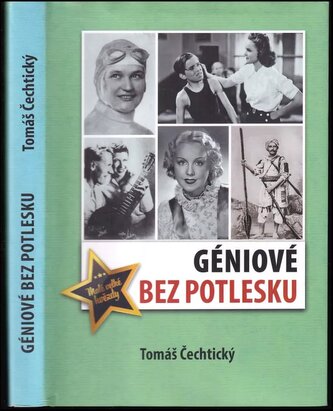Géniové bez potlesku (Tomáš Čechtický, 2018)